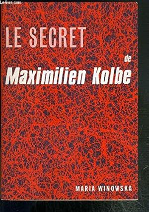 Bild des Verkufers fr Le secret de maximilien kolbe zum Verkauf von Ammareal