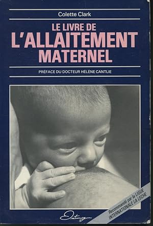 Seller image for Le Livre de l'allaitement maternel for sale by Librairie Le Nord