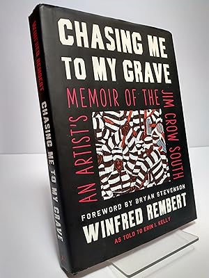 Seller image for Chasing Me to My Grave: An Artist's Memoir of the Jim Crow South for sale by Brodsky Bookshop