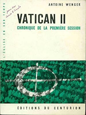 Seller image for VATICAN II ; CHRONIQUE DE LA DEUXIEME SESSION for sale by Ammareal