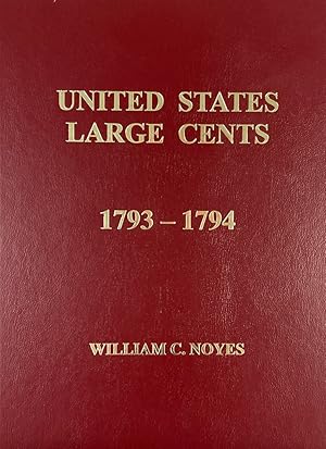 Immagine del venditore per UNITED STATES LARGE CENTS, 1793-1794 venduto da Kolbe and Fanning Numismatic Booksellers