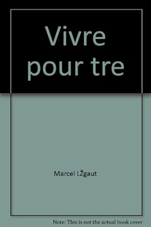 Immagine del venditore per Vivre pour tre. venduto da Ammareal
