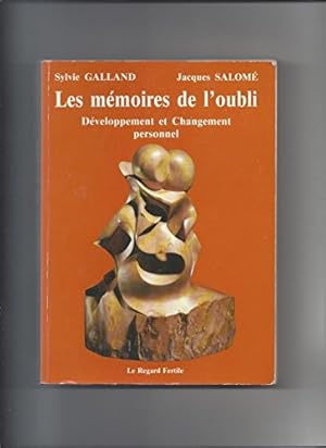 Seller image for Les memoires de l'oubli developpement et changement personnel for sale by Ammareal