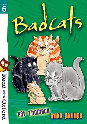 Imagen del vendedor de Read with Oxford: Stage 6: Badcats a la venta por WeBuyBooks