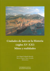 Seller image for Ciudades de jaen en la historia, siglos xv-xxi for sale by Imosver