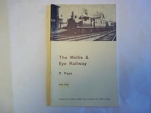 Seller image for The Mellis & Eye Railway. for sale by Carmarthenshire Rare Books