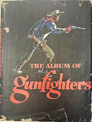 Seller image for The Album of Gunfighters for sale by Ken Sanders Rare Books, ABAA