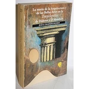 Imagen del vendedor de La teora de la Arquitectura y de las Bellas Artes en la Encyclopdie de Diderot y D'Alembert a la venta por Librera Salamb