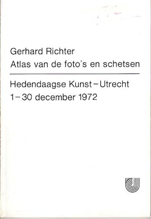 Atlas van de foto s en schetsen. Hedendaagse Kunst - Utrecht, 1-30 december 1972.