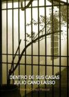 Seller image for Dentro de sus Casas. Julio Cano Lasso for sale by AG Library