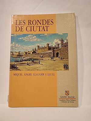 Imagen del vendedor de Les rondes de Ciutat. a la venta por TURCLUB LLIBRES I OBRES