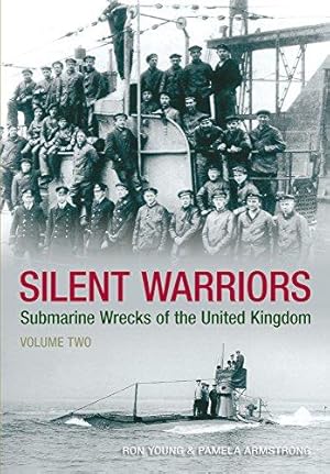 Bild des Verkufers fr Silent Warriors: Submarine Wrecks of the United Kingdom zum Verkauf von WeBuyBooks