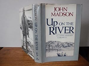 Up on the River: An Upper Mississippi Chronicle