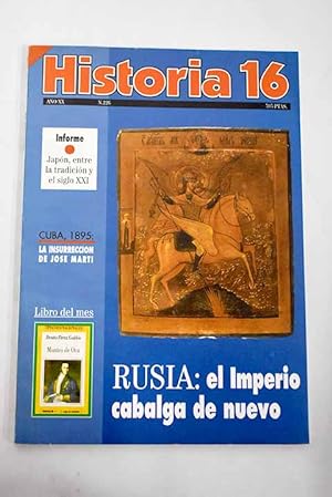 Bild des Verkufers fr Historia 16, Ao 1995, n 226:: El imperialismo ruso cabalga de nuevo; Salvajes o civilizados? La imagen del indio americano en la expedicion Malaspina; La prisin de Quevedo: un enigma histrico; Gala Placidia: Los visigodos e Hispania; Presentacin y Japn en la encrucijada; Japn: un nuevo lugar; Japn en el mundo: 1945-1994; El plan de Fernandina; Historia de la energa: el oro negro y la electricidad; Estuvo en China Marco Polo?; Erasmo de Rotterdam; El fusilamiento de Torrijos; DUDU,un escriba sumerio de hace 4.500aos; Crnicas medievales: Ibn Bassam; Fuentes de informacin en Ciencias Histricas zum Verkauf von Alcan Libros