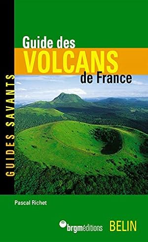 Seller image for Guide des Volcans de France for sale by WeBuyBooks