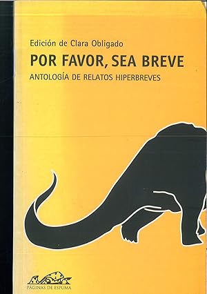 Seller image for Por favor, sea breve: Antologa de relatos hiperbreves (Voces/ Literatura) (Spanish Edition) for sale by Papel y Letras