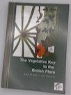 Seller image for The Vegetative Key to the British Flora A New Approach to naming British vascular plants based on vegetative characters for sale by Hencotes Books, Penny Pearce