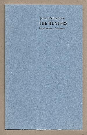 Bild des Verkufers fr The Hunters (Les chasseurs : Cacciatori) [Signed & Numbered] zum Verkauf von The Bookshop at Beech Cottage