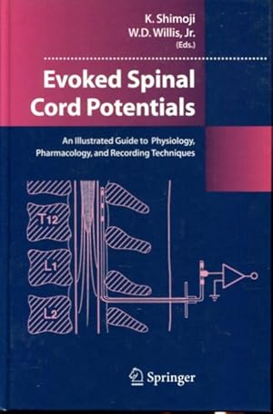 Seller image for Evoked Spinal Cord Potentials: An illustrated Guide to Physiology, Pharmocology, and Recording Techniques for sale by Turgid Tomes