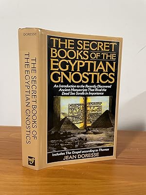 Seller image for The Secret Books of the Egyptian Gnostics An Introduction to the Recently Discovered Ancient Manuscripts That Rival the Dead Sea Scrolls in Importance for sale by Matthew's Books