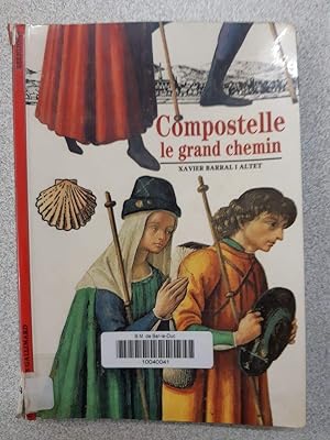 Imagen del vendedor de Compostelle: Le grand chemin a la venta por Dmons et Merveilles