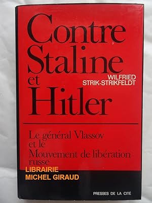Image du vendeur pour Contre Staline et Hitler mis en vente par Librairie Michel Giraud