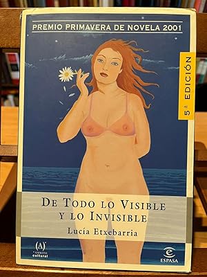 Image du vendeur pour DE TODO LO VISIBLE Y LO INVISIBLE-Una novela sobre el amor y otrtas mentiras mis en vente par Antigua Librera Canuda