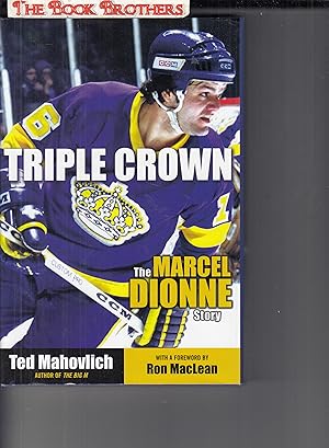 Imagen del vendedor de Triple Crown : The Marcel Dionne Story a la venta por THE BOOK BROTHERS