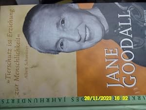 Jane Goodall - Tierschutz ist Erziehung zur Menschlichkeit von Jane Goodall und Phillip Berman mi...