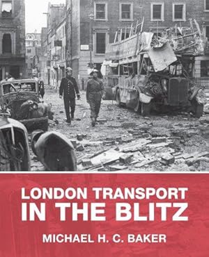 Immagine del venditore per London Transport in the Blitz venduto da WeBuyBooks