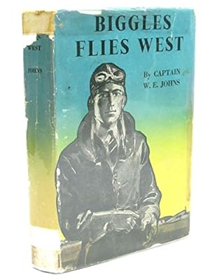 Seller image for Biggles Flies West for sale by WeBuyBooks