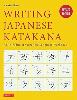 Imagen del vendedor de Writing Japanese Katakana: An Introductory Japanese Language Workbook a la venta por WeBuyBooks