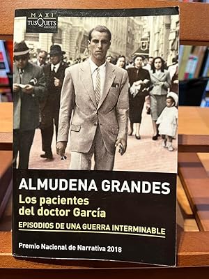 LOS PACIENTES DEL DOCTOR GARCIA-Episodios de una guerra interminable