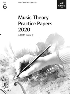 Image du vendeur pour Music Theory Practice Papers 2020 Grade 6 mis en vente par AHA-BUCH GmbH