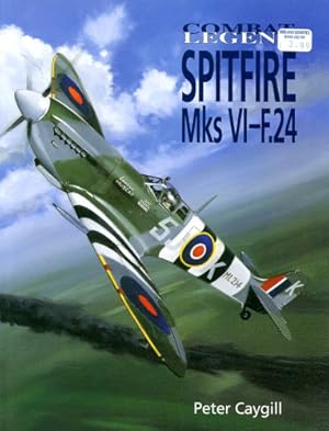 Bild des Verkufers fr Supermarine Spitfire Mks VI-F.24, Combat Legend zum Verkauf von Antiquariat Lindbergh