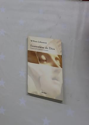 Seller image for Enamorarse de Dios prctica de la oracin cristiana for sale by Librera Alonso Quijano