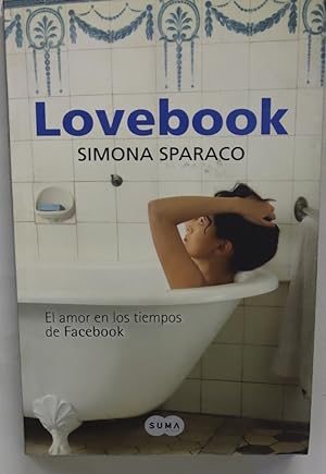 Imagen del vendedor de Lovebook el amor en los tiempos de Facebook a la venta por Librera Alonso Quijano