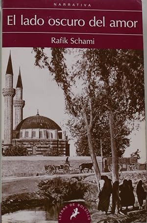 Imagen del vendedor de El lado oscuro del amor a la venta por Librera Alonso Quijano