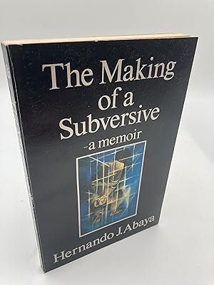 Seller image for The making of a subversive: A memoir for sale by thebookforest.com