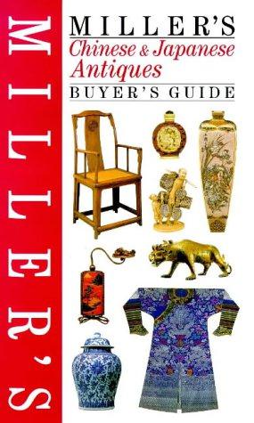 Seller image for Miller's Chinese and Japanese Antiques Buyer's Guide for sale by WeBuyBooks