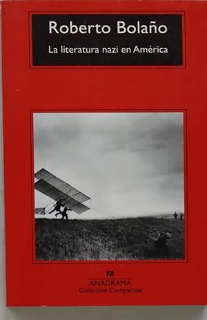 Image du vendeur pour La literatura nazi en Amrica mis en vente par Librera Alonso Quijano