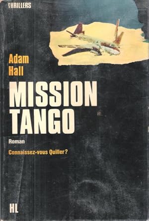 Bild des Verkufers fr Mission Tango : Connaissez-vous Quiller ? zum Verkauf von Au vert paradis du livre