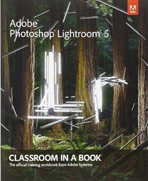 Bild des Verkufers fr Adobe Photoshop Lightroom 5: Classroom in a Book zum Verkauf von WeBuyBooks