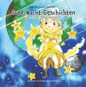 Imagen del vendedor de Gute-Nacht-Geschichten ber Sonne, Mond und Sterne a la venta por AHA-BUCH GmbH