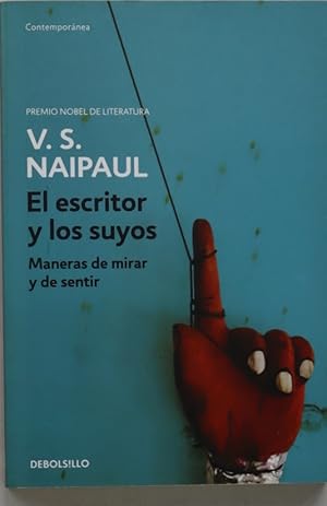 Seller image for El escritor y los suyos maneras de mirar y de sentir for sale by Librera Alonso Quijano
