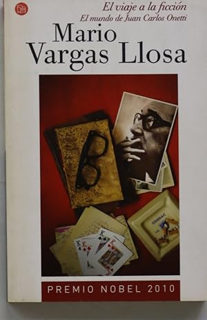 Imagen del vendedor de El viaje a la ficcin el mundo de Juan Carlos Onetti a la venta por Librera Alonso Quijano
