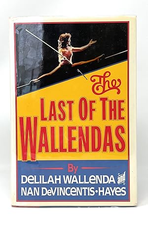 Imagen del vendedor de The Last of the Wallendas SIGNED FIRST EDITION a la venta por Underground Books, ABAA