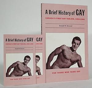 Bild des Verkufers fr A Brief History of GAY, Canada's First Gay Tabloid, 1964-1966 zum Verkauf von Minotavros Books,    ABAC    ILAB