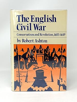 Bild des Verkufers fr The English Civil War: Conservatism and Revolution, 1603-1649 zum Verkauf von Underground Books, ABAA