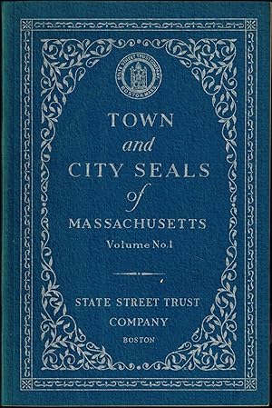 Bild des Verkufers fr Town and City Seals of Massachusetts, Volume No. 1 zum Verkauf von UHR Books